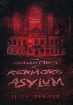 Hardcover The Haunting of Kenmore Asylum Book