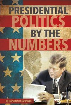 Paperback Presidential Politics by the Numbers Book