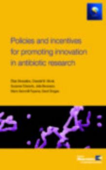 Paperback Policies and Incentives for Promoting Innovation in Antibiotic Research Book