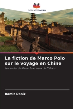 Paperback La fiction de Marco Polo sur le voyage en Chine [French] Book