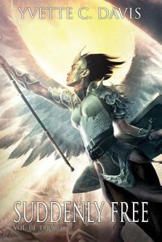 Paperback Suddenly Free, Vol. 3, Triumph Book