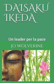 Paperback Daisaku Ikeda: Un leader per la pace [Italian] Book