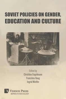 Paperback Soviet Policies on Gender, Education and Culture Book