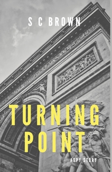 Paperback Turning Point: A Spy Story Book