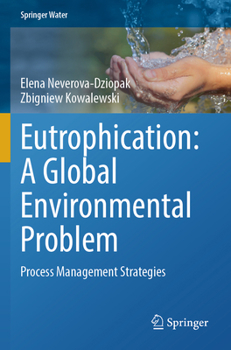 Paperback Eutrophication: A Global Environmental Problem: Process Management Strategies Book