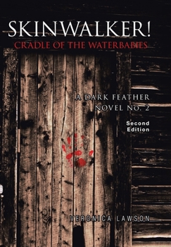 Hardcover Skinwalker! Cradle of the Water Babies Book