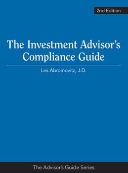 Paperback The Investment Advisor's Compliance Guide 2nd Edition Book