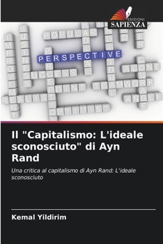 Paperback Il "Capitalismo: L'ideale sconosciuto" di Ayn Rand [Italian] Book