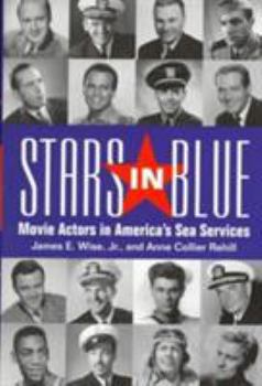 Hardcover Stars in Blue: Movie Actors in America's Sea Services Book