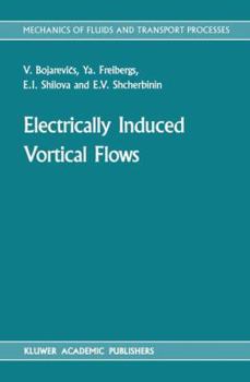 Paperback Electrically Induced Vortical Flows Book