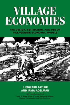 Paperback Village Economies: The Design, Estimation, and Use of Villagewide Economic Models Book