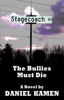 Paperback Stagecoach Road: The Bullies Must Die Book