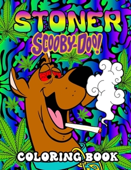 Stoner Coloring Book: A Trippy Coloring Book for Adults with Stress Relieving Psychedelic Designs [Book]