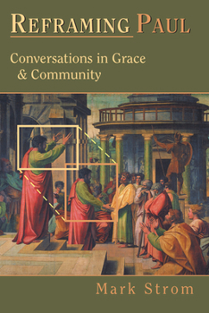 Paperback Reframing Paul: Conversations in Grace Community Book