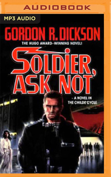 Soldier, Ask Not - Book #3 of the Childe Cycle