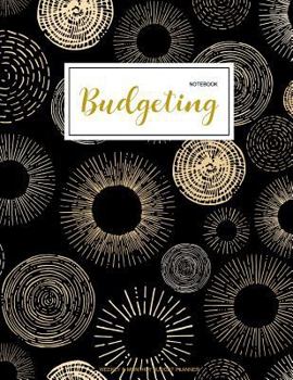 Paperback Budgeting Notebook: Finance Monthly & Weekly Budget Planner Expense Tracker Bill Organizer Journal Notebook - Budget Planning - Budget Wor Book