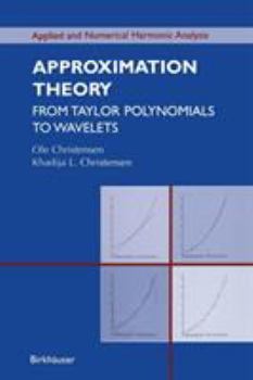 Paperback Approximation Theory: From Taylor Polynomials to Wavelets Book