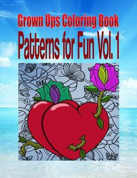 Paperback Grown Ups Coloring Book Patterns for Fun Vol. 1 Mandalas Book