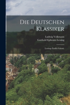 Paperback Die deutschen Klassiker: Lessings Emilia Galotti. [German] Book