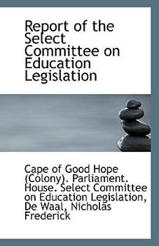 Paperback Report of the Select Committee on Education Legislation Book