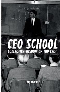 Paperback CEO School: Collective Wisdom of TOP CEOs Book