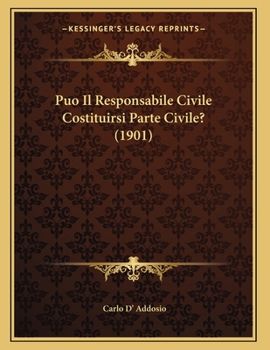 Paperback Puo Il Responsabile Civile Costituirsi Parte Civile? (1901) [Italian] Book