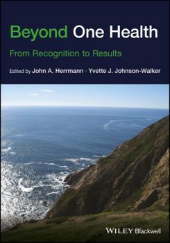 Paperback Beyond One Health: From Recognition to Results Book