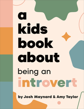 Hardcover A Kids Book about Being an Introvert Book