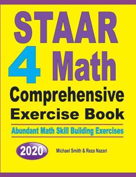 Paperback STAAR 4 Math Comprehensive Exercise Book: Abundant Math Skill Building Exercises Book