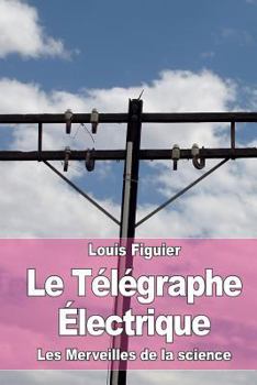 Le T�l�graphe �lectrique