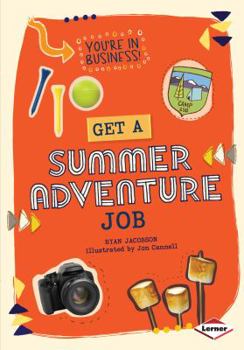 Library Binding Get a Summer Adventure Job Book