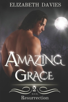 Amazing Grace - Book #2 of the Resurrection