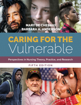 Paperback Caring for the Vulnerable: Perspectives in Nursing Theory, Practice, and Research: Perspectives in Nursing Theory, Practice, and Research Book
