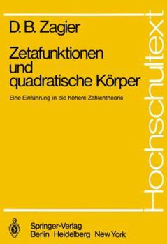 Paperback Zetafunktionen Und Quadratische Körper: Eine Einführung in Die Höhere Zahlentheorie [German] Book