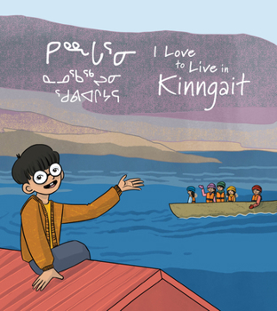 I Love to Live in Kinngait (Community Connection Series)