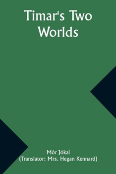 Paperback Timar's Two Worlds Book