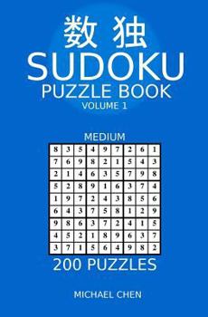 Sudoku Puzzle Book: 200 Medium Puzzles (Sukoku Medium)