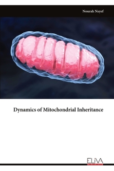 Paperback Dynamics of Mitochondrial Inheritance Book