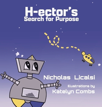 Hardcover H-ector's Search for Purpose Book