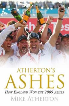 Hardcover Atherton's Ashes: How England Won the 2009 Ashes Book