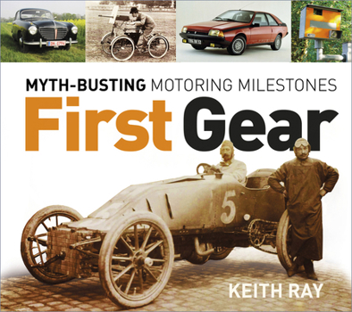 Paperback First Gear: Myth Busting Motoring Milestones Book