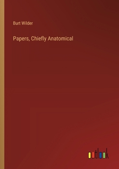 Paperback Papers, Chiefly Anatomical Book