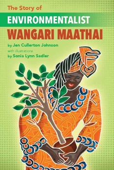 Paperback The Story of Environmentalist Wangari Maathai Book