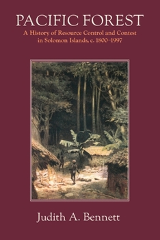 Paperback Pacific Forest: A History of Resource Control and Contest in Solomon Islands, c. 1800-1997 Book