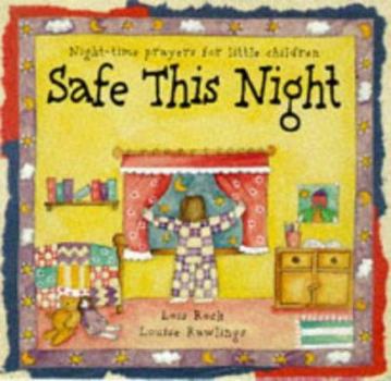 Hardcover Safe This Night: Night-Time Prayers for Little Children Book