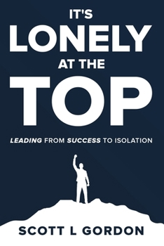 Paperback It's Lonely at The Top Book
