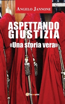 Paperback Aspettando Giustizia (nuova edizione) [Italian] Book