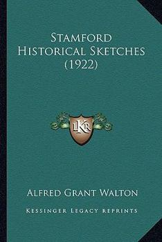 Paperback Stamford Historical Sketches (1922) Book