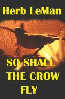 Paperback So Shall the Crow Fly Book