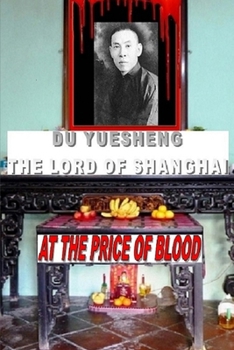 Paperback DU YUESHENG The Lord of Shanghai Book
